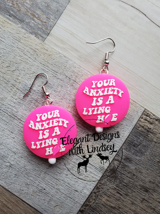 Pink Your Anxiety Is A Lying H*e Silicone Bead Earrings